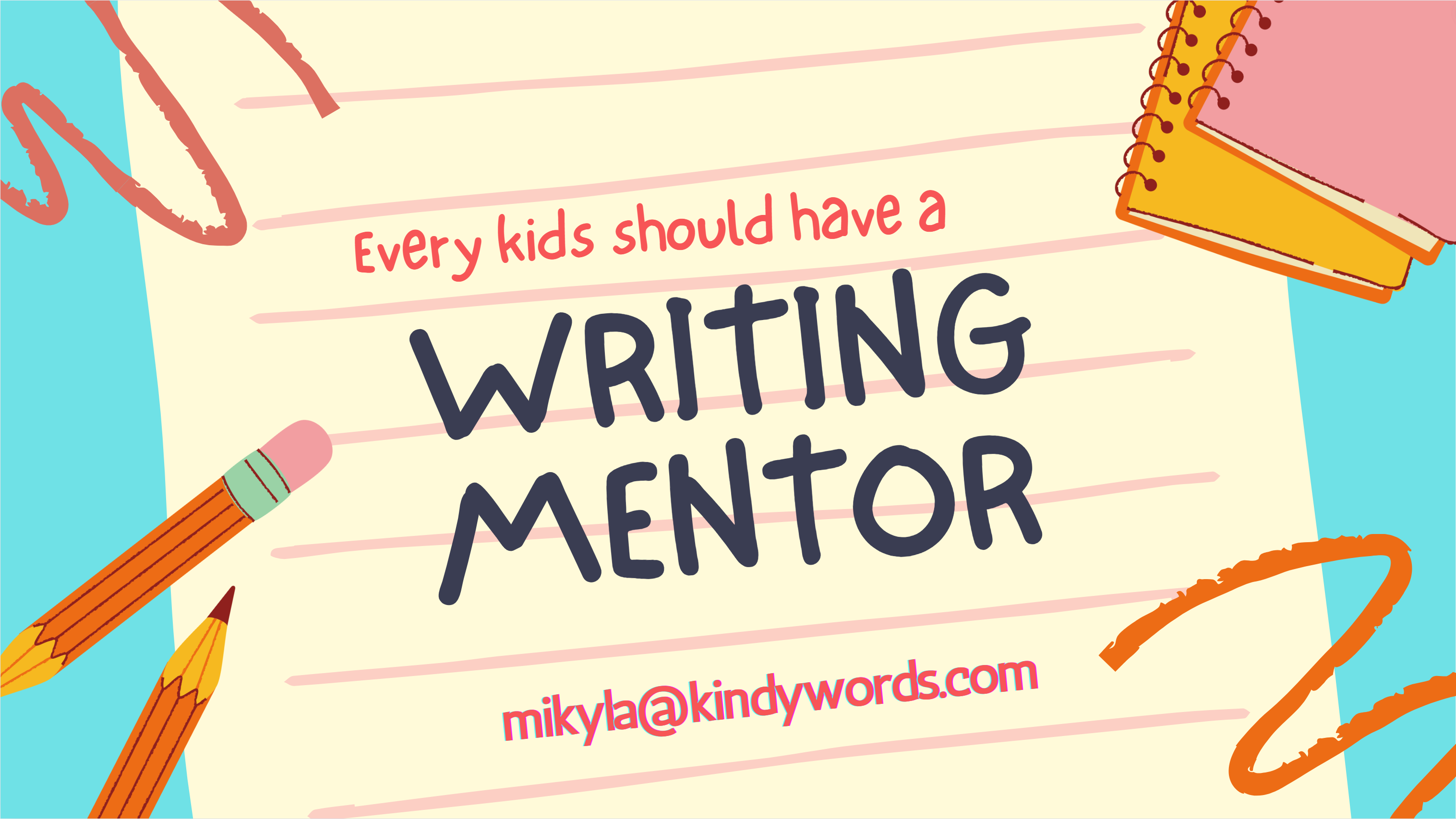 The very first KindyWords cover: a hand-drawn page reading 'Every kids should have a writing mentor'.